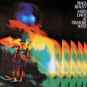 Black Beauty - Miles Davis At Fillmore West
