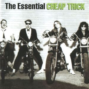 The Essential Cheap Trick [CD1]
