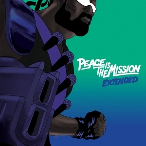 Peace Is The Mission (extended Edition)