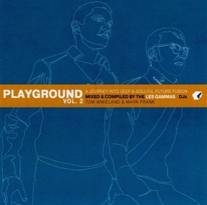 Playground Volume 2: Mixed & Compiled By Les Gammas