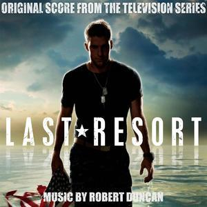 Last Resort (Original Score From The Television Series)