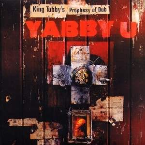 King Tubby's Prophesy Of Dub