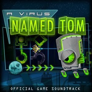  A Virus Named TOM OST