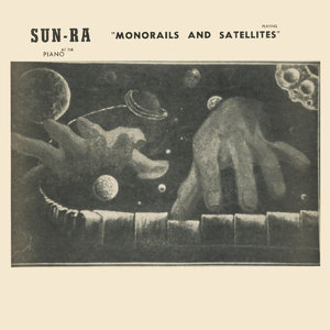 Monorails And Satellites Vol. I