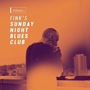 Fink's Sunday Night Blues Club, Vol. 1