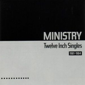 Twelve Inch Singles (1981-1984)