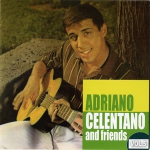 Adriano Celentano & Friends (Vol.5)