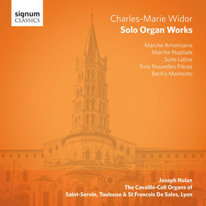 Charles-Marie Widor: Solo Organ Works [Hi-Res]
