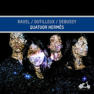 Quatuor Hermes Ravel, Dutilleux & Debussy [Hi-Res]