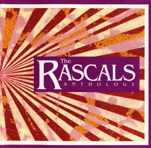 The Rascals Anthology 1965-1972 