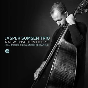 A New Episode In Life, Pt. I (feat. AndrГ© Ceccarelli, Jean-michel Pilc & Jasper Somsen)