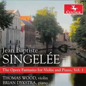 SingelГ©e: The Opera Fantasies For Violin & Piano, Vol. 1