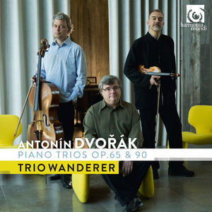 Dvorak: Piano Trios, Op. 65 & 90