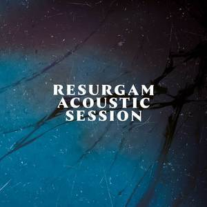Resurgam Acoustic Session - EP