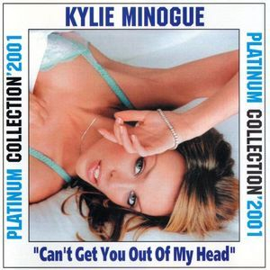 Can't Get You Out Of My Head (Greatest Hits)