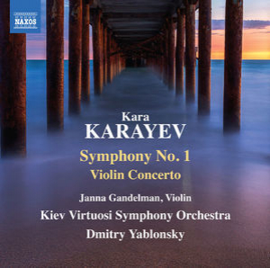 Karayev: Symphony No. 1 & Violin Concerto