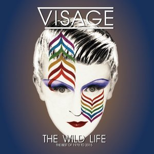 The Wild Life (the Best Of, 1978 To 2015)