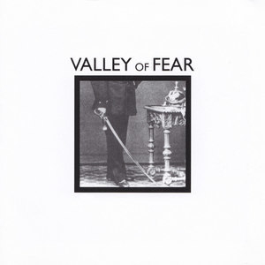 Valley Of Fear