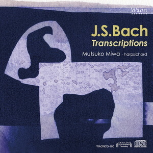 Bach: Transcriptions