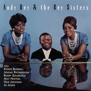 Andy Bey & The Bey Sisters