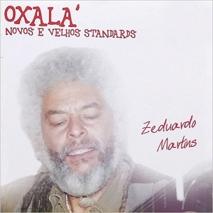 Oxala: Novos E Velhos Standards