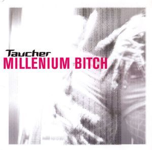 Millenium Bitch