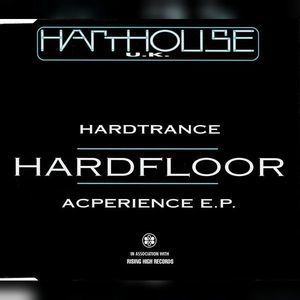 Hardtrance Acperience E.P.  (CD1)