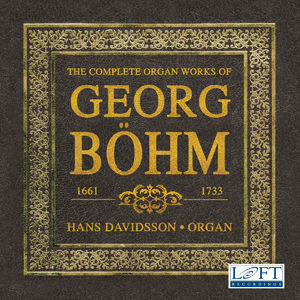 Bohm: The Complete Organ Works (2)