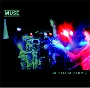 Muscle Museum (CD2)