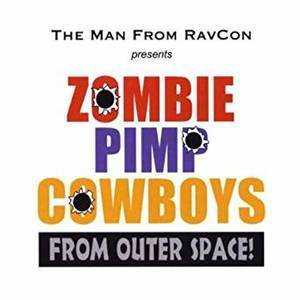 Zombie Pimp Cowboys From Outer Space