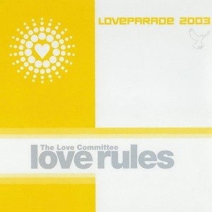 Love Rules - Loveparade 