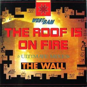 The Roof Is On Fire