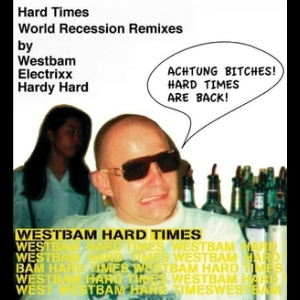 Hard Times (World Recession Remixes) 