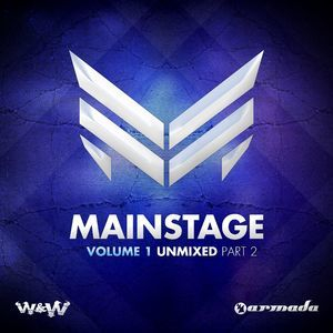 Mainstage Volume 1 Unmixed Part 2