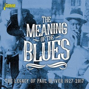 The Legacy of Paul Oliver 1927-2017