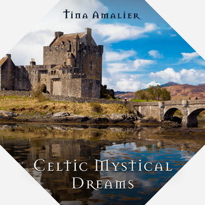 Celtic Mystical Dreams 