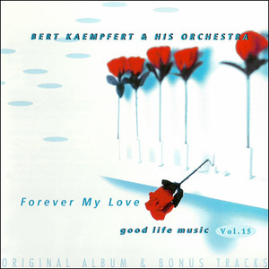 Forever My Love (1997 Remaster)