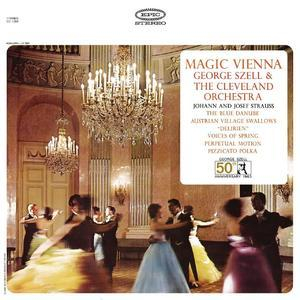 Magic Vienna: Works By Johann And Josef Strauss