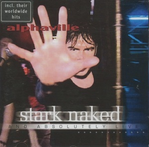 Stark Naked And Absolutely Live