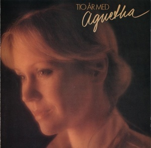 Tio År Med Agnetha