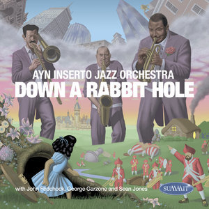 Ayn Inserto Jazz Orchestra: Down A Rabbit Hole