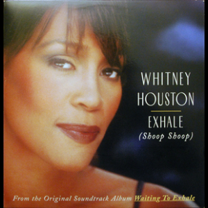 Exhale (Shoop Shoop)