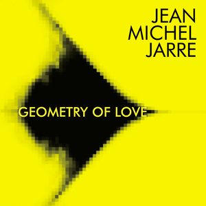 Geometry Of Love (2018 Remastered)