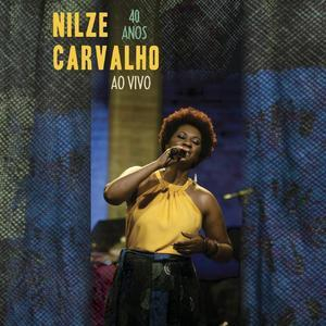 Nilze Carvalho: 40 Anos (Ao Vivo)