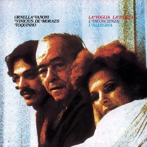 La Voglia, La Pazzia, L'incoscienza, L'allegria