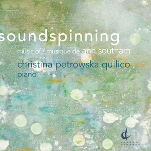 Soundspinning Music Of Ann Southam