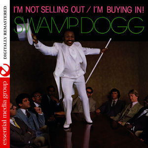 I'm Not Selling Out / I'm Buying In!