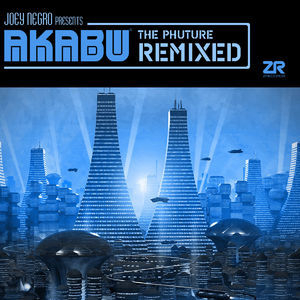 Akabu - The Phuture Remixed