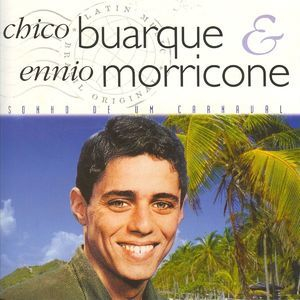 Chico Buarque Ennio Morricone