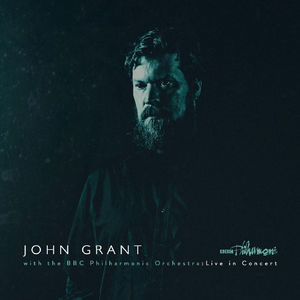 John Grant And The BBC Philharmonic Orchestra: Live In Concert
